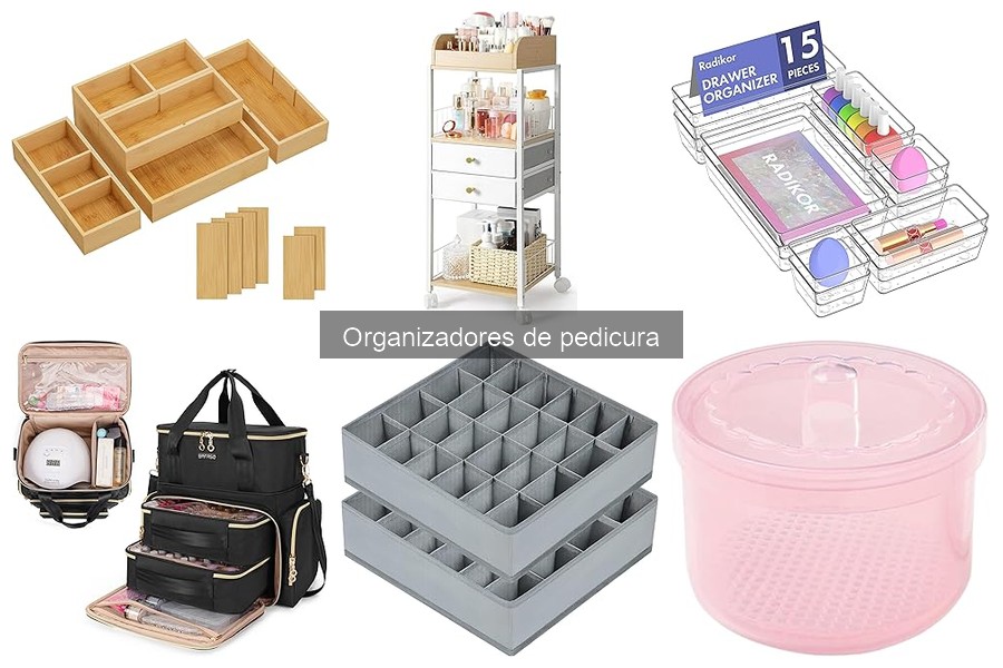Cómo usar correctamente un organizador de pedicura