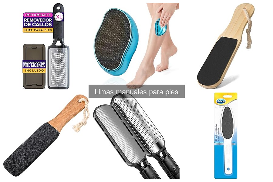 Consejos para Elegir la Mejor Lima Manual para Pies