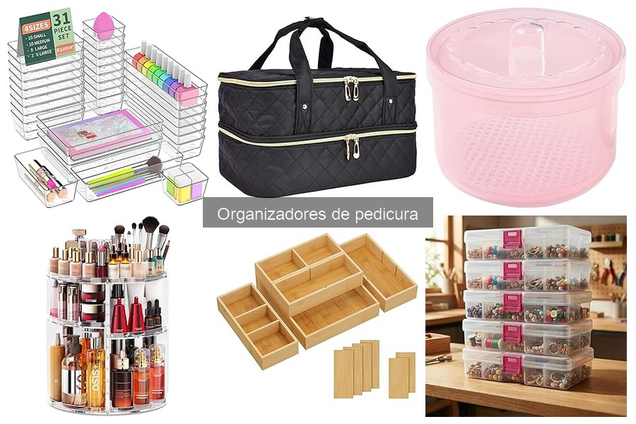 Tipos de Organizadores de Pedicura para un Espacio Perfecto