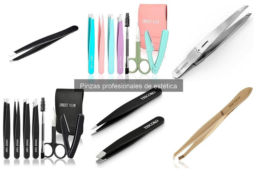 Tipos de Pinzas Profesionales de Estética: Guía Completa