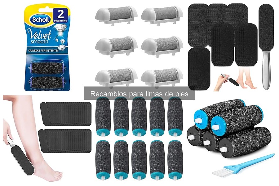 Tipos de recambios para limas de pies: guía completa